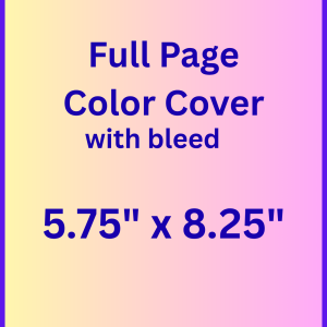 Full Page Color Cover Ad Specs 5.75 x 8.25