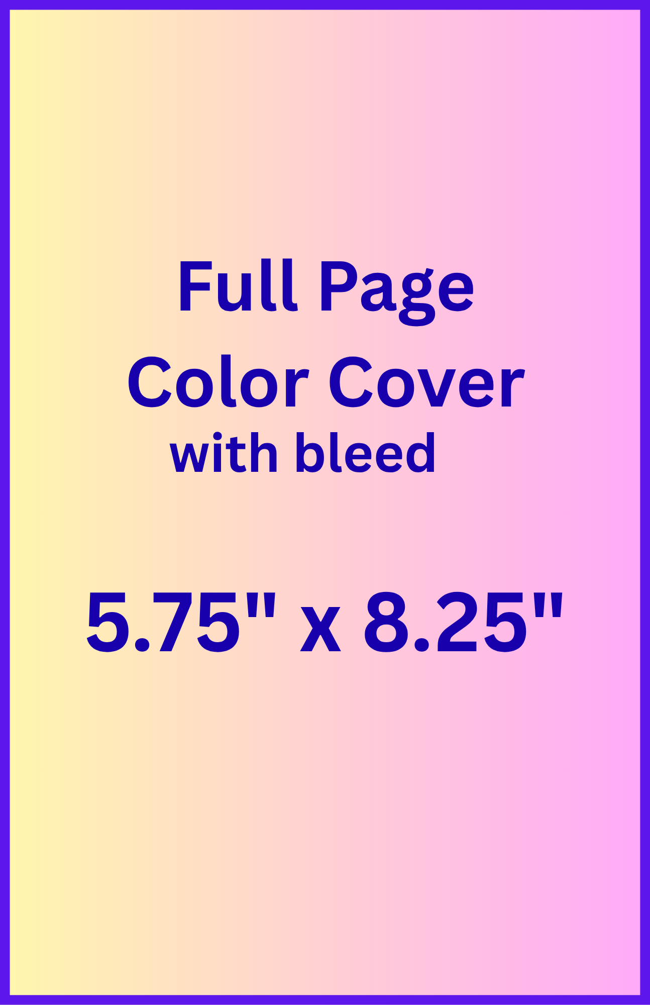Full Page Color Cover Ad Specs 5.75 x 8.25